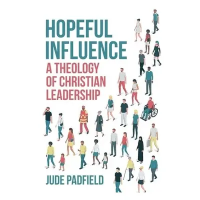 Hopeful Influence - Padfield, Jude