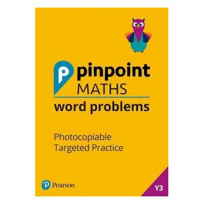 Pinpoint Maths Word Problems Year 3 Teacher Book - Lury, Josh