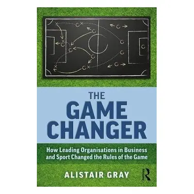 Game Changer - Gray, Alistair