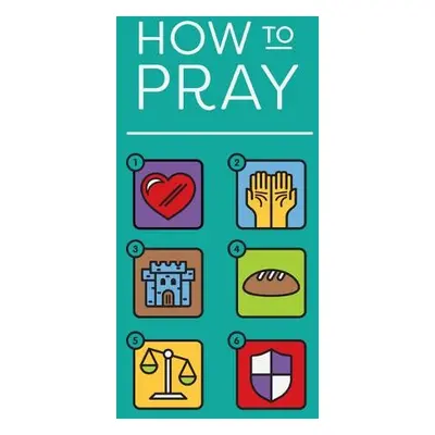 How to Pray (Pack of 25) - Spck