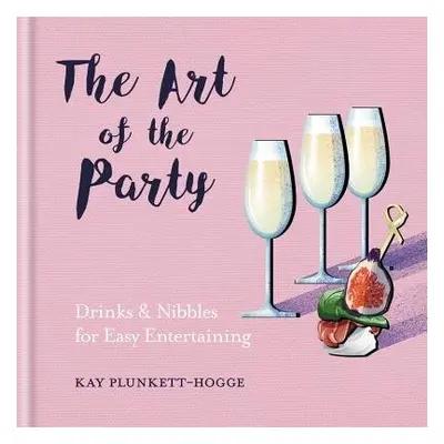 Art of the Party - Plunkett-Hogge, Kay