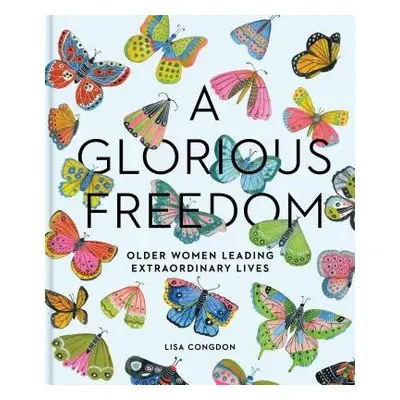 Glorious Freedom - Congdon, Lisa