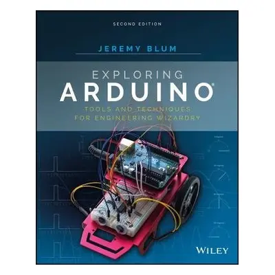 Exploring Arduino - Blum, Jeremy