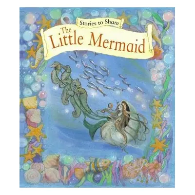 Stories to Share: the Little Mermaid (giant Size) - Anness P