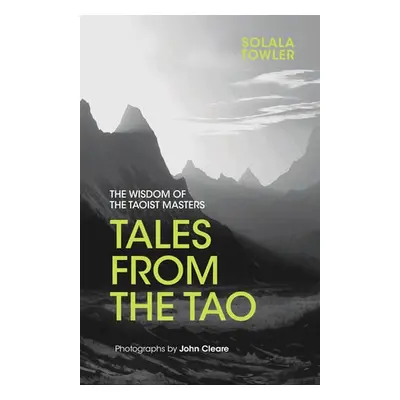 Tales from the Tao - Towler, Solala a Cleare, John