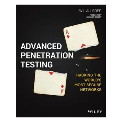 Advanced Penetration Testing - Allsopp, Wil