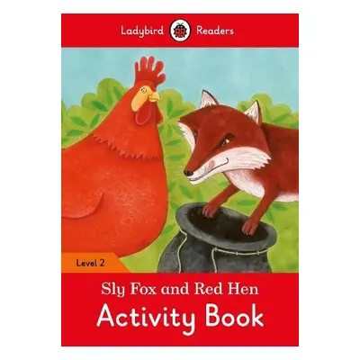 Sly Fox and Red Hen Activity Book - Ladybird Readers Level 2