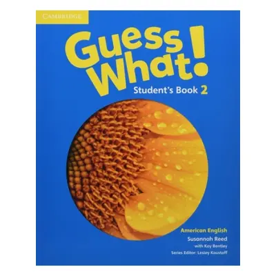 Guess What! American English Level 2 Student's Book - Reed, Susannah