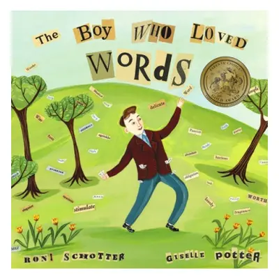 Boy Who Loved Words - Schotter, Roni