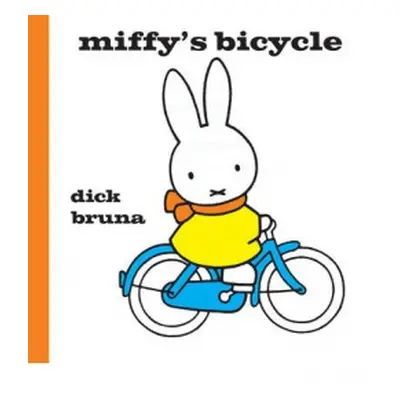 Miffy's Bicycle - Bruna, Dick