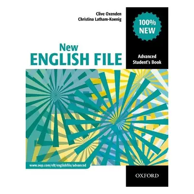 New English File: Advanced: Student's Book - Oxenden, Clive a Latham-Koenig, Christina