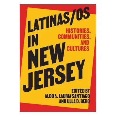 Latinas/os in New Jersey