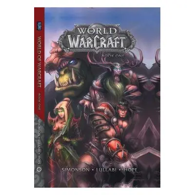 World of Warcraft: Book One - Simonson, Walter