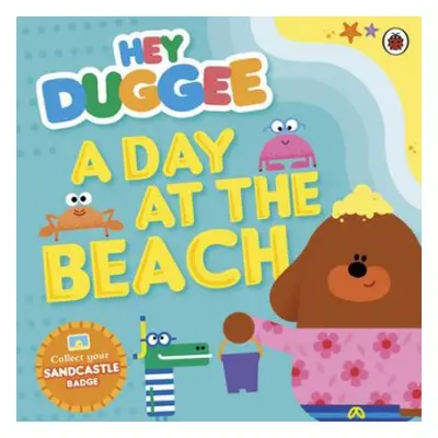 Hey Duggee: A Day at The Beach - Hey Duggee