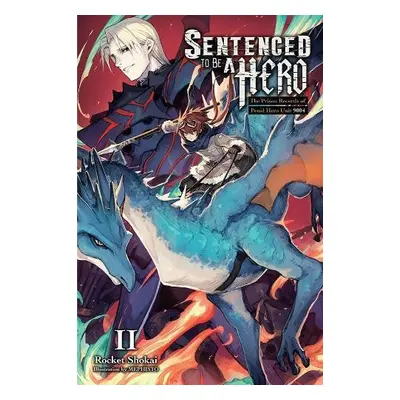 Sentenced to Be a Hero, Vol. 2 (light novel) - Shokai, Rocket