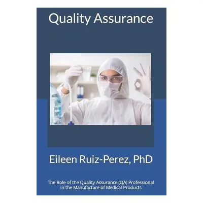 Quality Assurance - Ruiz, Eileen, PhD