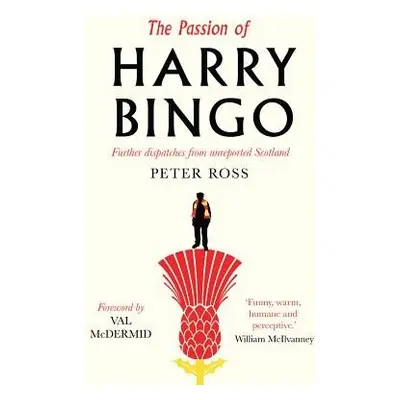 Passion of Harry Bingo - Ross, Peter