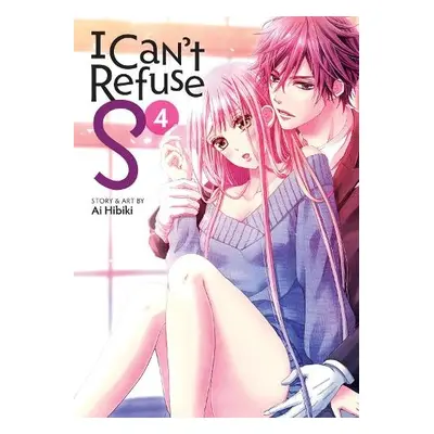 I Can't Refuse S Vol. 4 - Hibiki, Ai