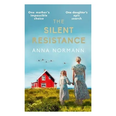 Silent Resistance - Normann, Anna