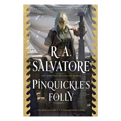 Pinquickle's Folly - Salvatore, R. A.