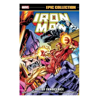 Iron Man Epic Collection: Age of Innocence - Marvel Various