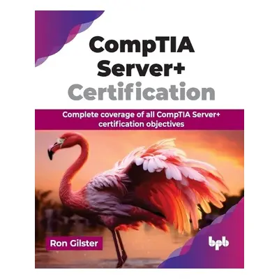 CompTIA Server+ Certification - Gilster, Ron