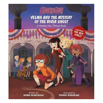 Scooby-Doo: Velma and the Mystery of the River Ghost - Pearlman, Robb