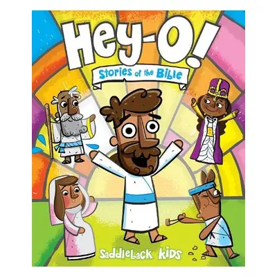 Hey-O! Stories of the Bible - Kids, Saddleback