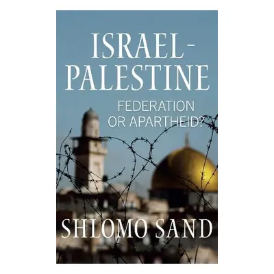 Israel-Palestine - Sand, Shlomo