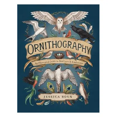 Ornithography - Roux, Jessica