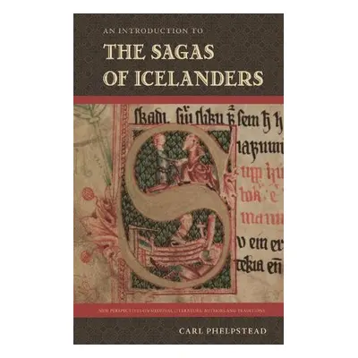 Introduction to the Sagas of Icelanders - Phelpstead, Carl