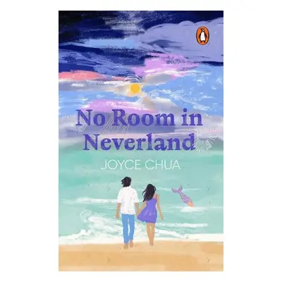 No Room in Neverland - Chua, Joyce