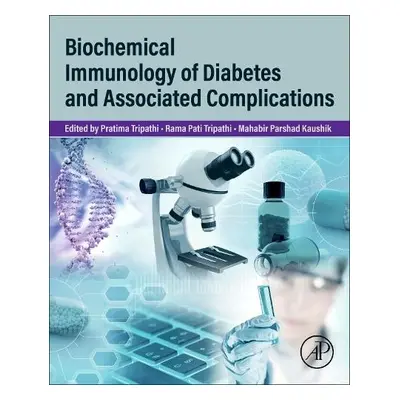 Biochemical Immunology of Diabetes and Associated Complications