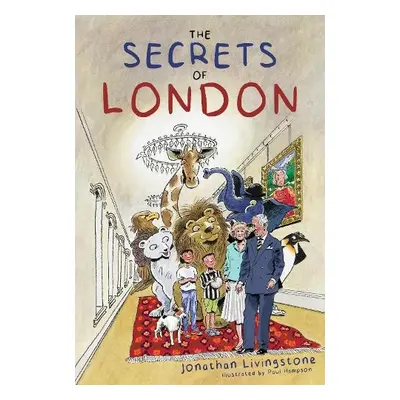 Secrets of London - Livingstone, Jonathan