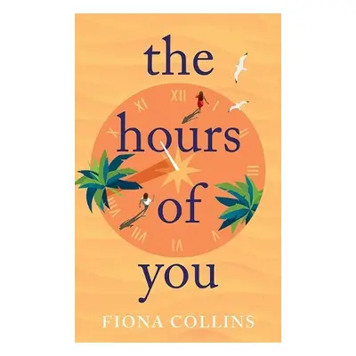 Hours of You - Collins, Fiona