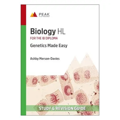 Biology HL: Genetics Made Easy - Merson-Davies, Ashby