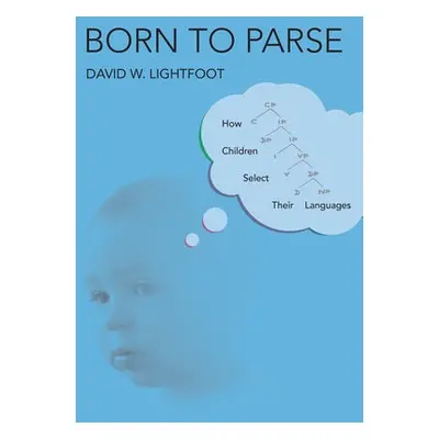 Born to Parse - Lightfoot, David W.