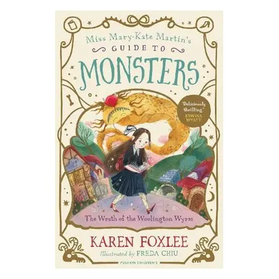 Wrath of the Woolington Wyrm - Foxlee, Karen