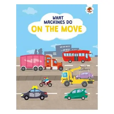 What Machines Do: ON THE MOVE - Allan, John