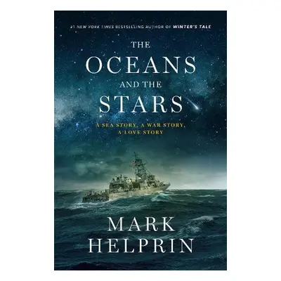 Oceans and the Stars - Helprin, Mark