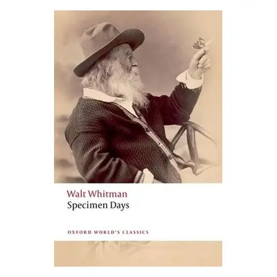 Specimen Days - Whitman, Walt