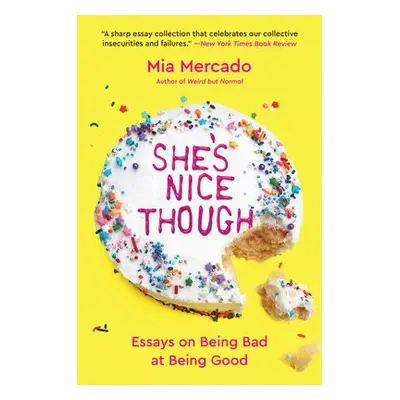 She's Nice Though - Mercado, Mia