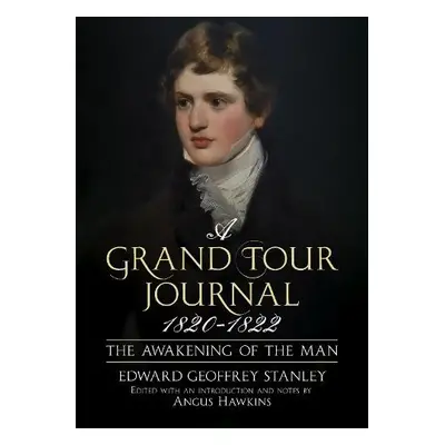 Grand Tour Journal 1820-1822 - Stanley, Edward