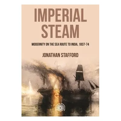 Imperial Steam - Stafford, Jonathan