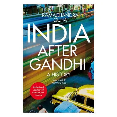 India After Gandhi - Guha, Ramachandra