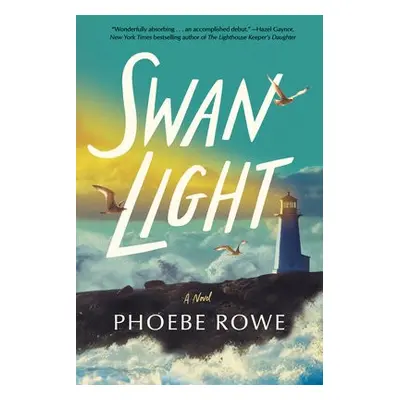 Swan Light - Rowe, Phoebe