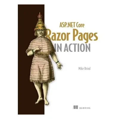 ASP.NET Core Razor Pages in Action - Brind, Mike