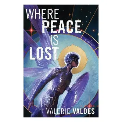 Where Peace Is Lost - Valdes, Valerie