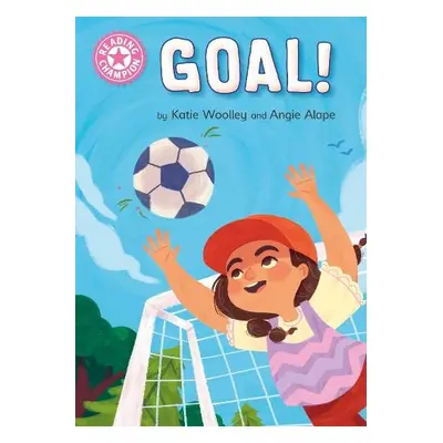 Reading Champion: GOAL! - Woolley, Katie