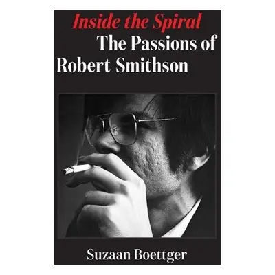 Inside the Spiral - Boettger, Suzaan